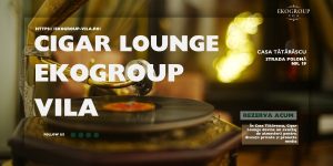 Evenimente Exclusive în Cigar Lounge: O Experiență Interbelică de Lux la EkoGroup Vila