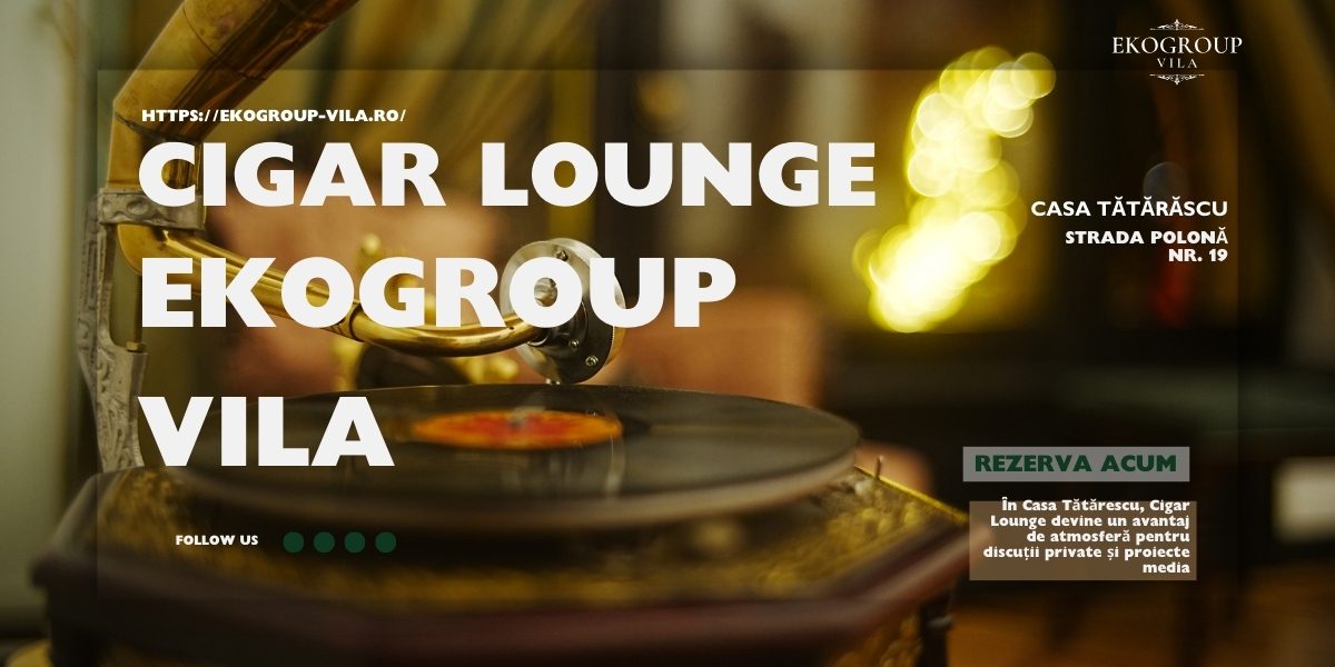 Evenimente Exclusive în Cigar Lounge: O Experiență Interbelică de Lux la EkoGroup Vila