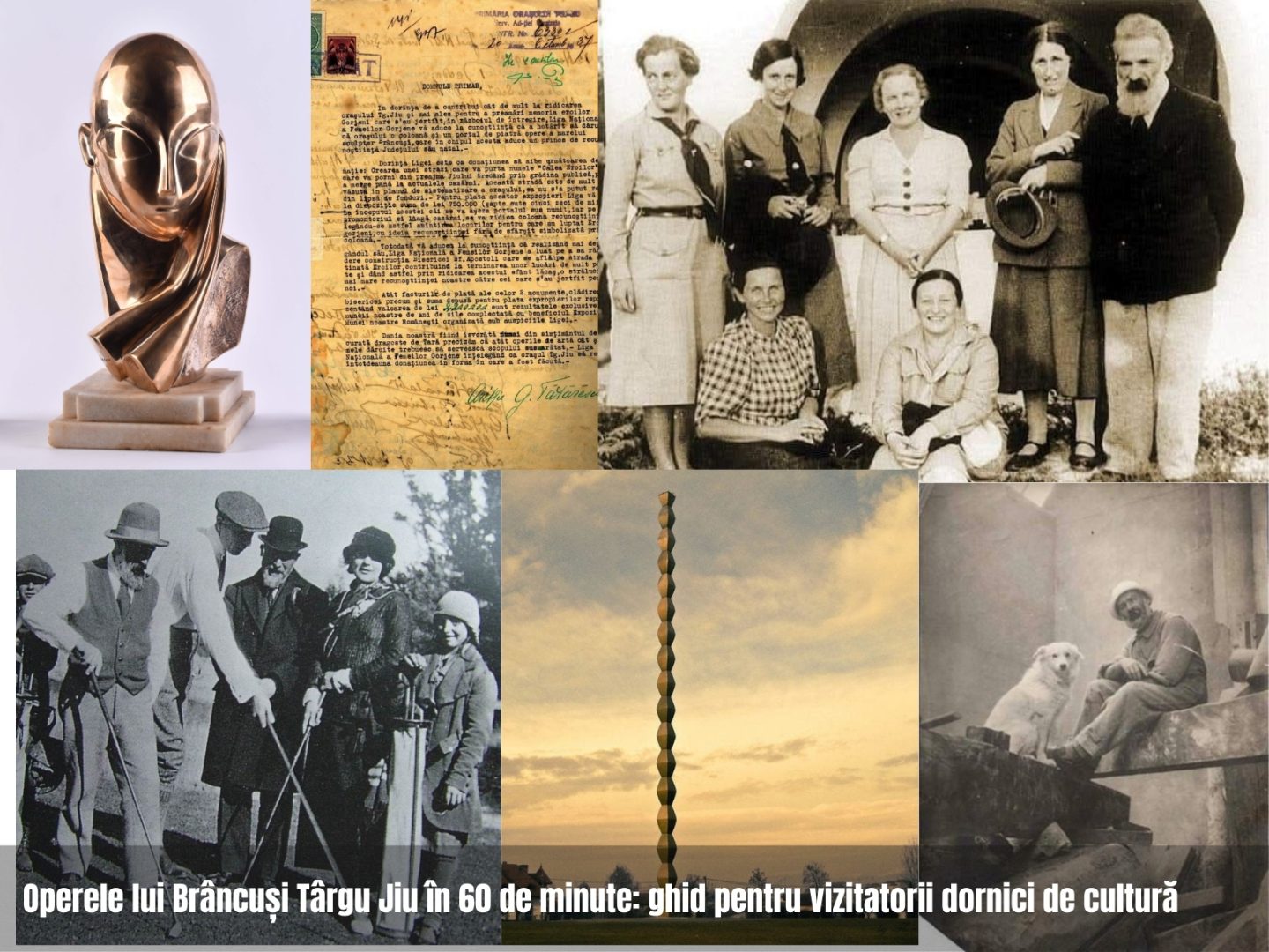 Operele lui Brâncuși Târgu Jiu în 60 de minute: ghid pentru vizitatorii dornici de cultură
